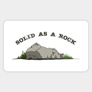 Solid As A Rock Magnet
